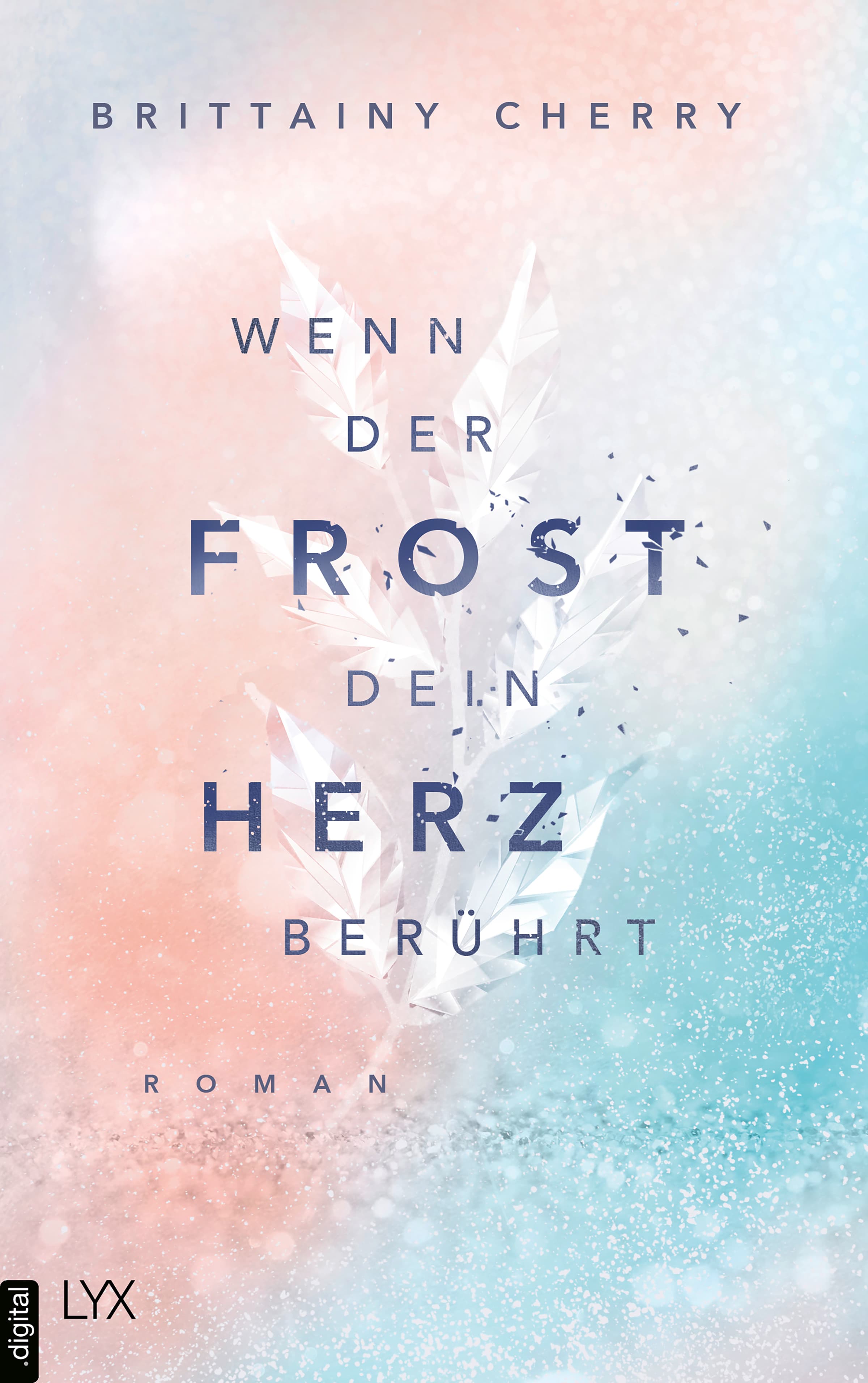 Wenn der Frost dein Herz berührt